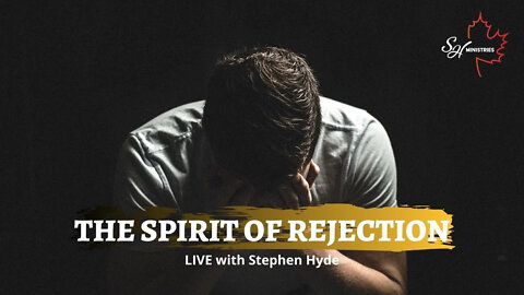 The Spirit of Rejection