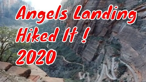 Angels Landing my Hike 2020 Zion Nat Park