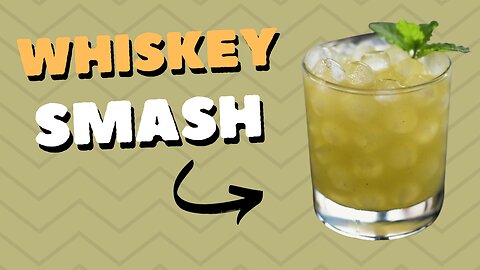 WHISKEY SMASH