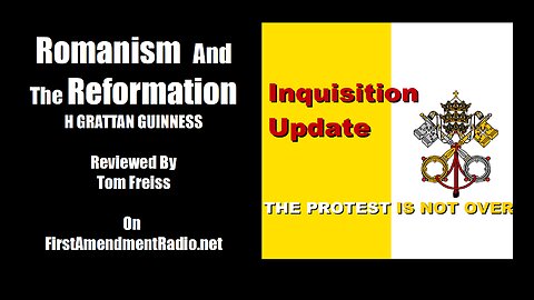Romanism-Reformation-Guinness-04-Tom-Friess
