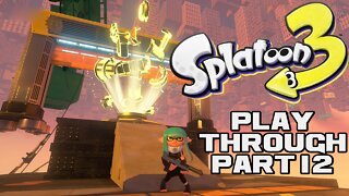 💦🔫🦑 Splatoon 3 - Part 12 - Nintendo Switch Playthrough 💦🔫🦑 😎Benjamillion