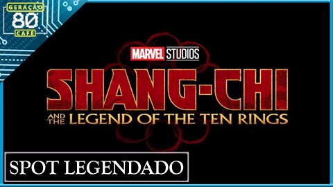 Shang-Chi e a Lenda dos Dez Anéis - Spot Trailer (Legendado)