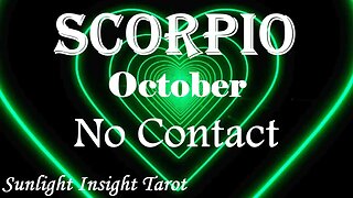 Scorpio *Putting You First, They Know They Neglected You & The Relationship* October No Contact