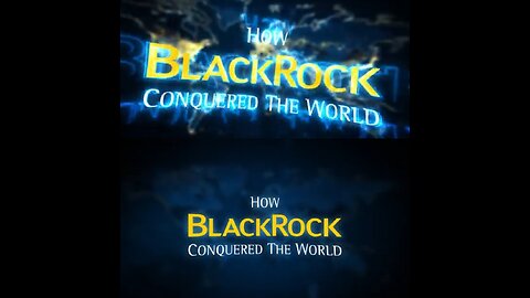 ☠️ How BlackRock Conquered the World‼️