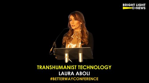 Transhumanist Technology -Laura Aboli