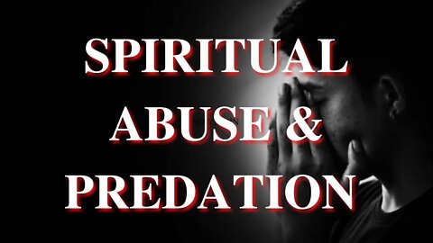 Defining Spiritual Abuse