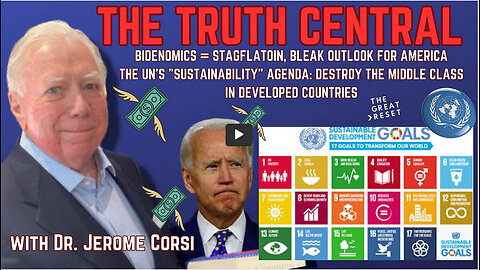 Bidenomics Equals Stagflation; UN Sustainability Agenda: Destroy the Middle Class