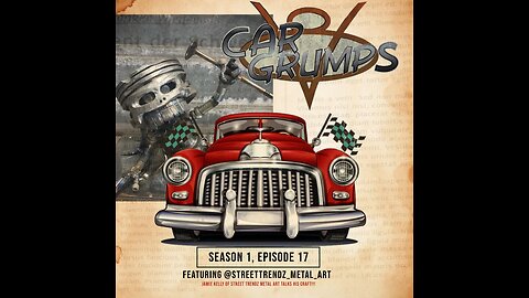 Automotive Metal Art w/ Street Trendz - Car Grumps S01 E17