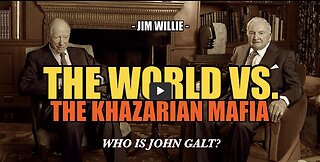 SGT REPORT W/ THE WORLD VS. THE KHAZARIAN MAFIA -- Jim Willie THX JOHN GALT SGANON JUAN O'SAVIN