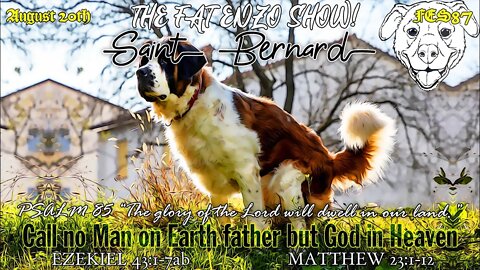FES87 | Call no Man on Earth father but God in Heaven | SAINT BERNARD