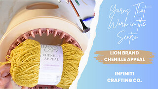 🧶Yarns That Work With The Sentro Knitting Machine Ep. 11: LBY Chenille Appeal