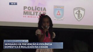 São João Evangelista: Seminário de prevenção à violência doméstica é realizado na cidade