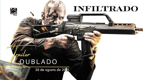 Infiltrado | Trailer oficial dublado | 2021