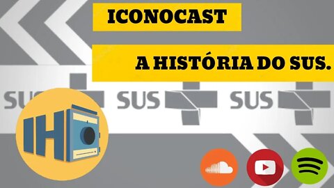 Iconocast - A história do sus.