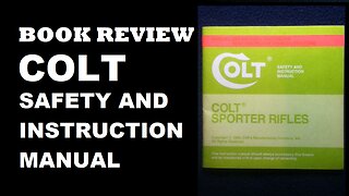 BOOK REVIEW: COLT SPORTER RIFLES. SAFETY AND INSTRUCTION MANUAL. 1990