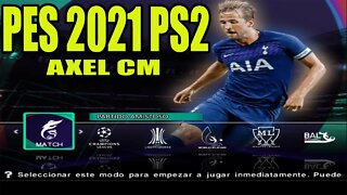 PES 2021 PS2 - AXEL CM BETA v2 ATUALIZADO JUNHO