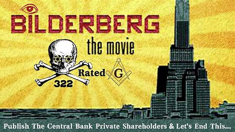 Bilderberg: The Movie - Documentary