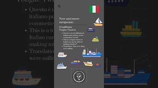 🇮🇹 Tongue Twisters in Italian/scioglilingua-Nove navi nouve navigavano