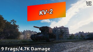 KV-2 (9 Frags/4,7K Damage) | World of Tanks