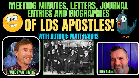 Meeting Minutes, Letters, Journal Entries and Biographies OF LDS APOSLTES! | AUTHOR MATT HARRIS