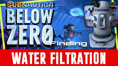 Subnautica Below Zero How to Find the Water Filtration machine Easy