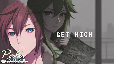 Palu n' Sora - Get High (EP02)
