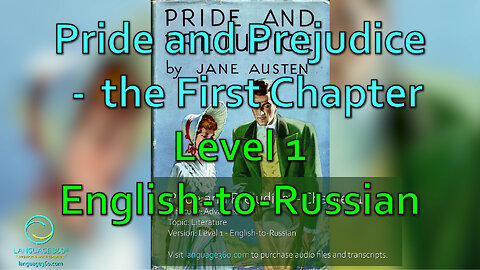 Pride and Prejudice – the First Chapter: Level 1 - English-to-Russian