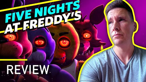 Five Nights At Freddy's Movie Review - Stick To The Games