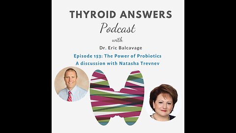 Episode 153 The Power of Probiotics with Natasha Trenev