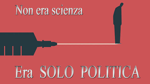 Non era scienza era solo politica!