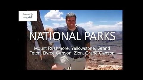 National Parks - Yellowstone National Park, Grand Canyon National Park , Mount Rushmore Nationa