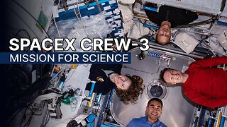 NASA’s SpaceX Crew-3 Mission for Science