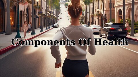 Components Of Health