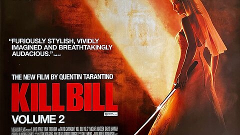 "Kill Bill Vol 2" (2004) Directed by Quentin Tarantino