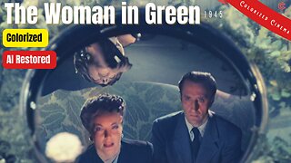 The Woman in Green (1945) | Colorized | Subtitled | Basil Rathbone, Nigel Bruce | Sherlock Holmes