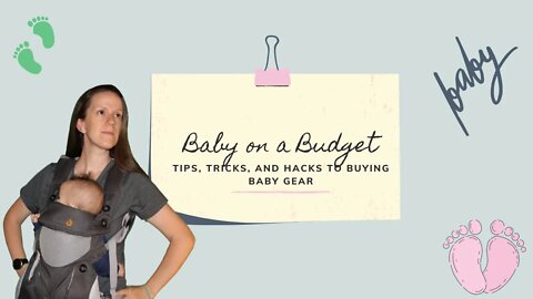 Baby On A Budget: Tips, Tricks, And Hacks To Buying Baby Gear