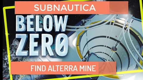 Subnautica Below Zero Koppa Mining Site | finding Undersea Mine Entrance 2021