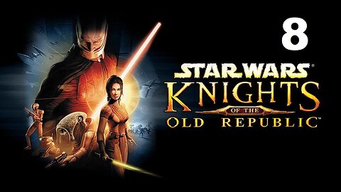 Star Wars: Knights of The Old Republic - Part 8 (No Commentary)