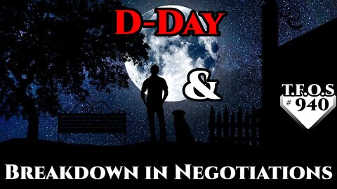 D-Day & A Breakdown in Negotiations | Humans are space Orcs | HFY | TFOS940