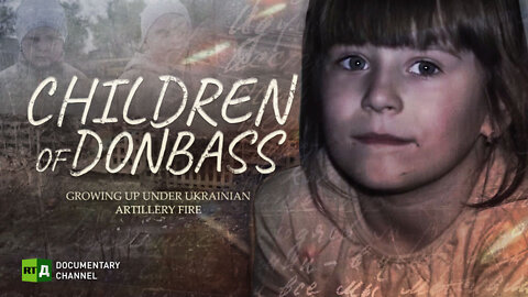 Children of Donbass: Growing Up under Ukrainian Artillery Fire | RT Documentary