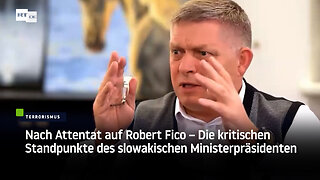 Nach Attentat auf Fico: Impfung, Ukraine, US-Abhängigkeit – Die kritischen Standpunkte