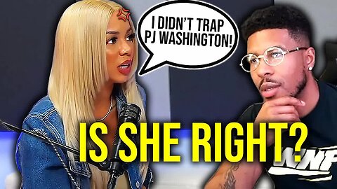 Brittany Renner GOES OFF 'I DIDN'T TRAP PJ WASHINGTON!' My Thoughts [Low Tier God Reupload]
