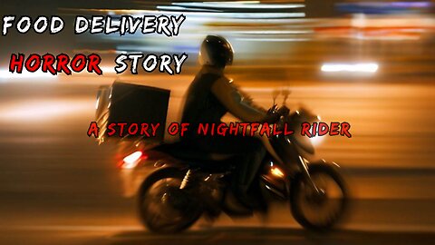 Disturbing TRUE Delivery Boy Horror Story | Shadows of the Nightfall Rider | (With Rain Sound)