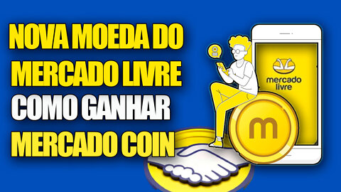 NOVO! MERCADO COIN A NOVA CRIPTOMOEDA DO MERCADO LIVRE - COMO GANHAR (MCN)