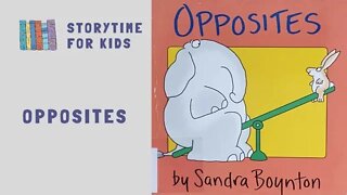 @Storytime for Kids | Opposites by Sandra Boynton