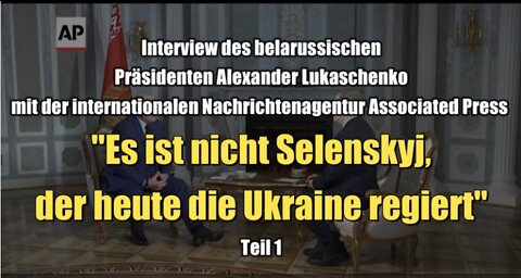 Belarussischer Präsident Lukaschenko: "Es ist nicht Selenskyj, der heute die Ukraine regiert" Teil 1