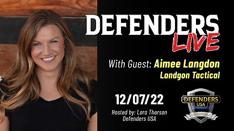 Aimee Langdon, Langdon Tactical: Health & Fitness in a Defender’s Lifestyle | Dec 7 Defenders LIVE