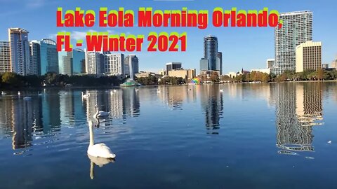 Lake Eola Morning Orlando, FL - Winter 2021