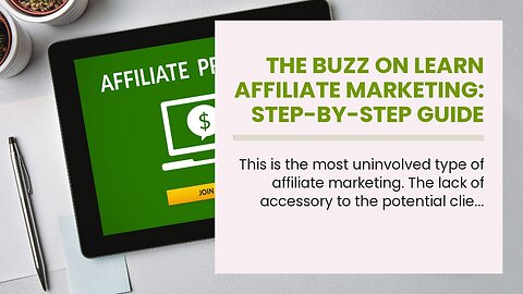 The Buzz on Learn Affiliate Marketing: Step-by-Step Guide for Beginners
