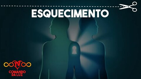 Por quê acontece o Esquecimento Espiritual?